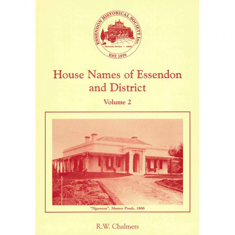 house-names-of-essendon-district-vol-2-essendon-historical-society